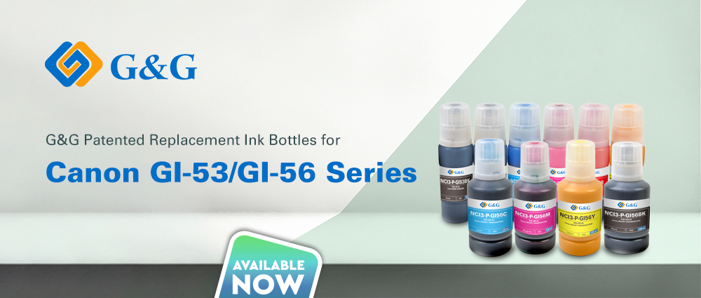 G&G patented replacement ink bottles for Canon GI-53/GI-56 series are available for ordering.