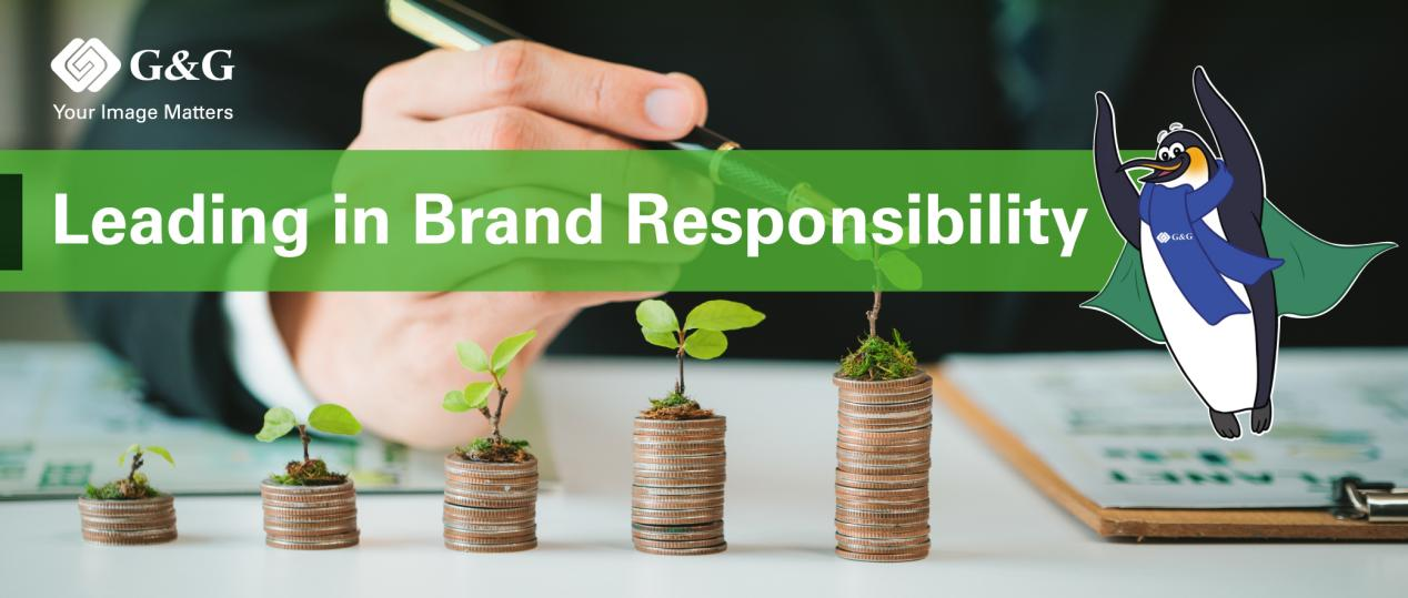 G&G is leading in brand responsibility