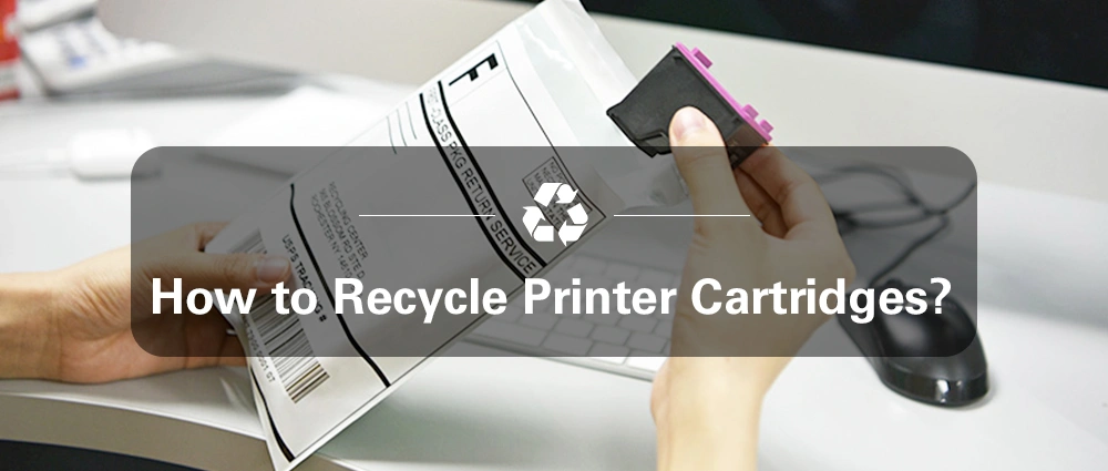 How to Recycle Printer Cartridges