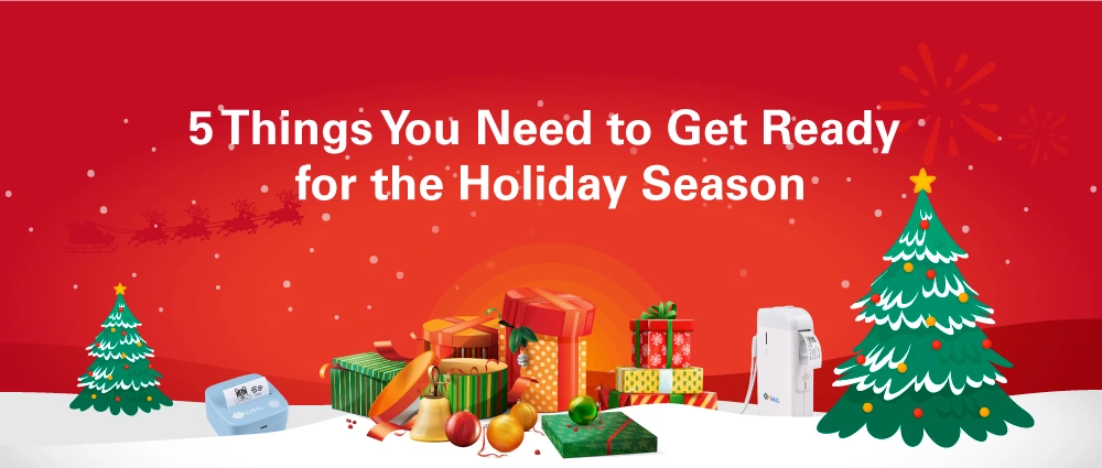 5 Things You Need to Get Ready for the Holiday Season