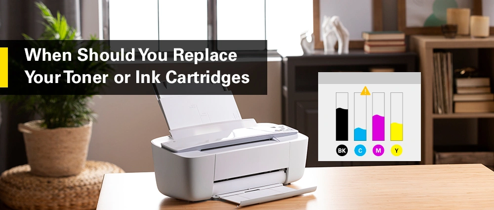 When Should You Replace Your Toner or Ink Cartridges