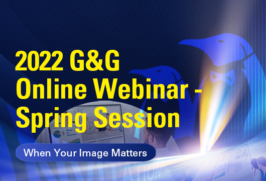 Join G&G 2022 “When Your Image Matters” Webinar to Discover the Road to Success