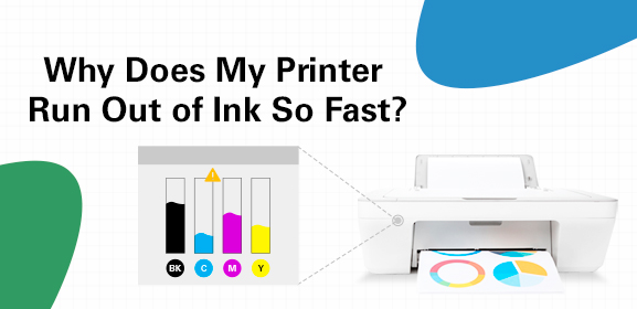 Why Does My Printer Run Out of Ink So Fast?