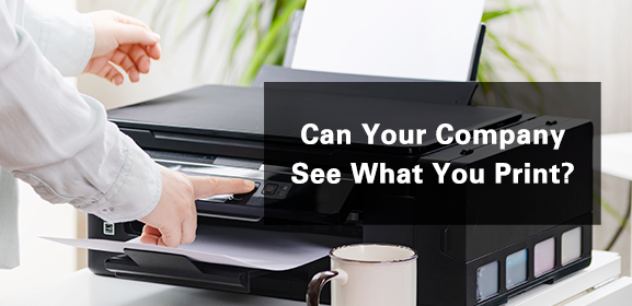 Can Your Company See What You Print