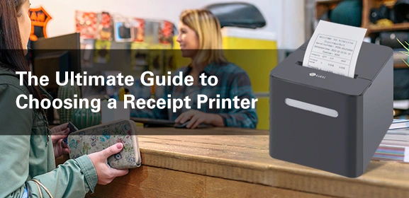 The Ultimate Guide to Choosing a Receipt Printer