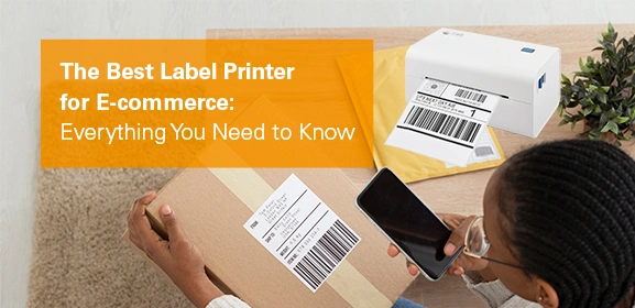 The Best Label Printer for E-commerce